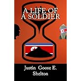 A Life of a Soldier