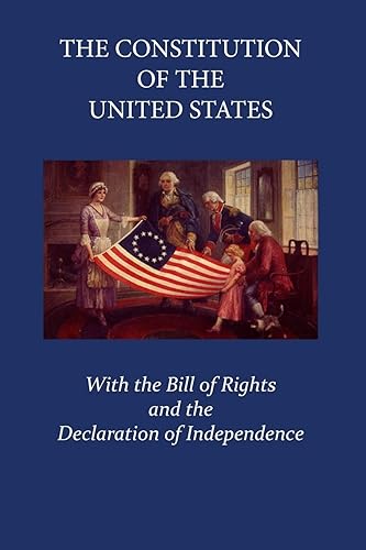 Download The Constitution of the United States of America: With the Declaration of the Independence and the Bill of Rights PDF