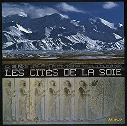 Les  cités de la soie