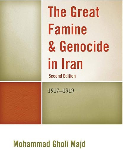 Download The Great Famine & Genocide in Iran: 1917-1919 PDF