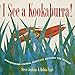 I See a Kookaburra!: Discovering Animal Habitats Around the World