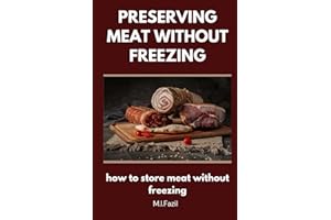 Preserving Meat Without Freezing: how to store meat without freezing
