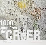 1000 manières de créer by