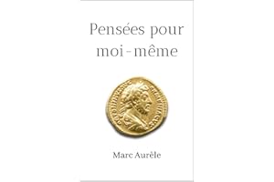 Pensées pour moi-même (French Edition)