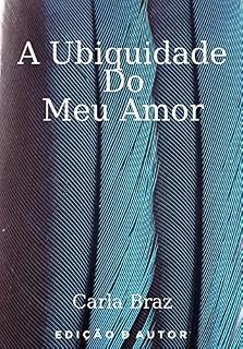 Livro A Ubiquidade do Meu Amor