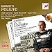 Donizetti: Poliuto (Sony Classical Opera)