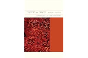 Poetry in Pieces: César Vallejo and Lyric Modernity (FlashPoints) (Volume 4)