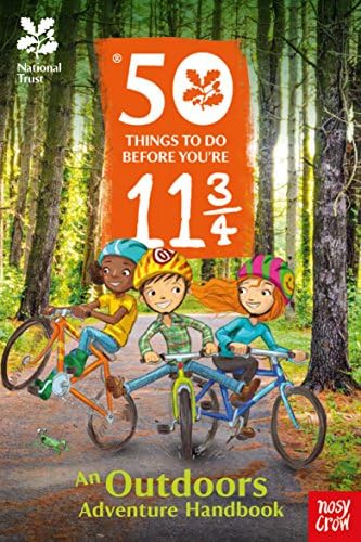 National Trust: 50 Things To Do Before You're 11 3/4