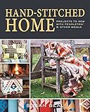 Hand-Stitched Home: Projects to sew with Pendleton & other wools by Susan Beal