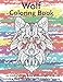 Wolf Coloring Book- An Adult Coloring Book of Zentangle Designs: Including Black Background and Mandala Patterns (Adult Coloring Books) by Peaceful Mind Adult Coloring Books