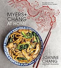 Myers+Chang at Home: Recipes from the Beloved Boston Eatery