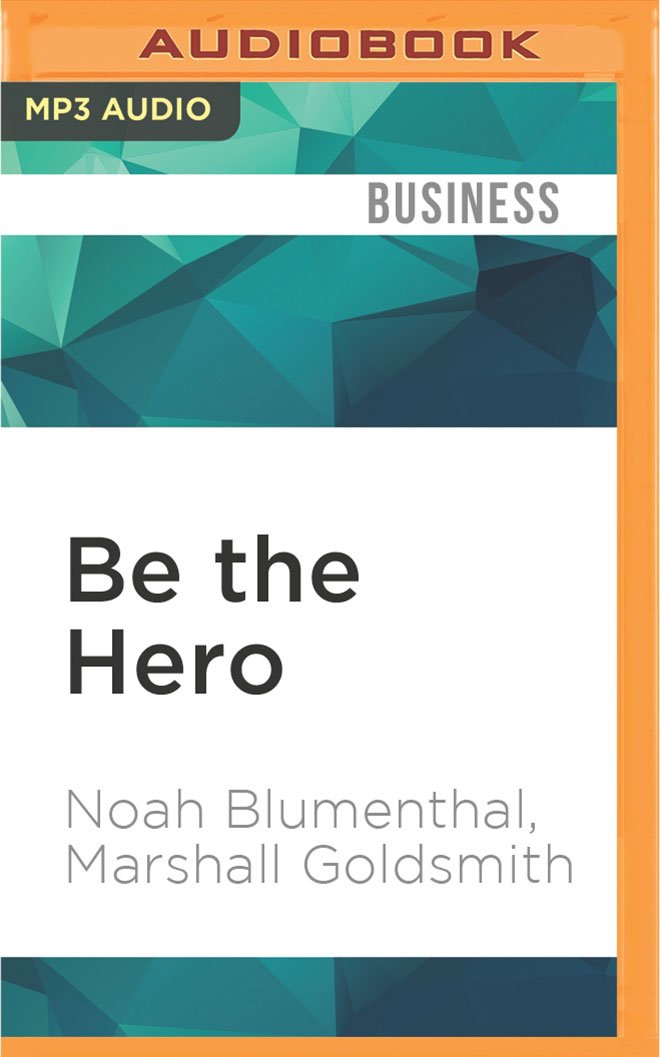 Be The Hero Noah Blumenthal Daniel Noel 0191091234365 Amazon Com Books