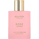 BellaVita Luxury ROSE Perfume for Women (100ml) | Floral, Oriental & Sweet Fragrance | Notes: Amber, Vanilla, Black Currant, Rose, Jasmine | Premium French Floral Fragrance