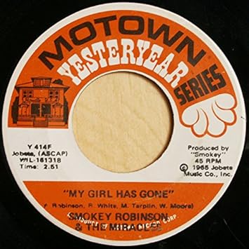 Smokey Robinson The Miracles Going To A Go Go My Girl Has Gone 7 45 Vg Amazon Com Music