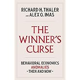 The Winner's Curse: Behavioral Economics Anomalies, Then and Now