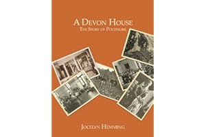 A Devon House: The Story of Poltimore