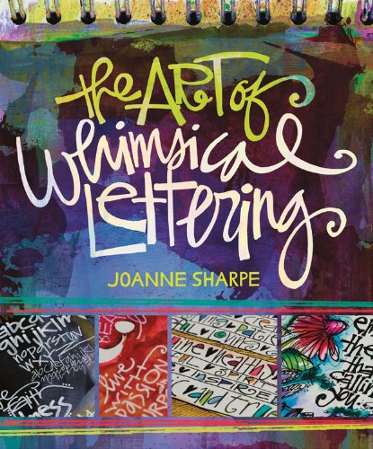 The Art of Whimsical Lettering, by Joanne Sharpe