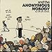 AND THE ANONYMOUS NOBODY