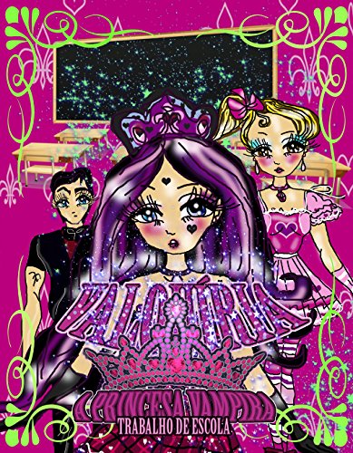 Valquíria a princesa vampira: Trabalho de escola (HQ Valquíria a princesa vampira: Livro 3) eBook Kindle