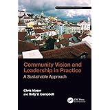 Community Vision and Leadership in Practice (Social Environmental Sustainability)