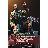 The Cambridge Companion to Shakespeare and Race (Cambridge Companions to Literature)