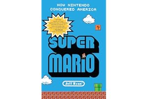 Super Mario: How Nintendo Conquered America