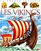 Les Vikings : Pour les faire connaître aux enfants by 