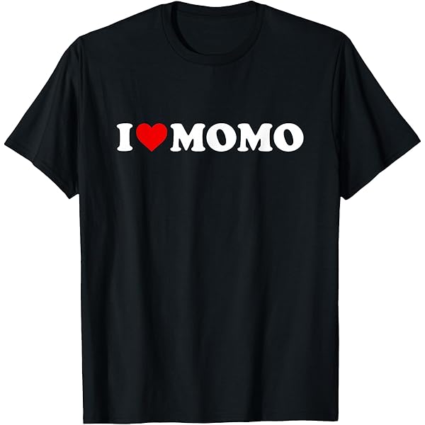 Amazon.com: I Love (Heart) Momo T-Shirt T-Shirt : Clothing, Shoes