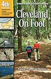 Cleveland On Foot 4th Edition: 50 Walks and Hikes in Greater Cleveland by Patience Cameron Hoskins