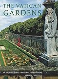 The Vatican Gardens: An Architectural and Horticultural History by