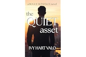 The Quiet Asset: a ROGUE ROMANCE novel