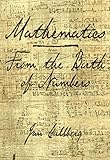 Mathematics: From the Birth of Numbers