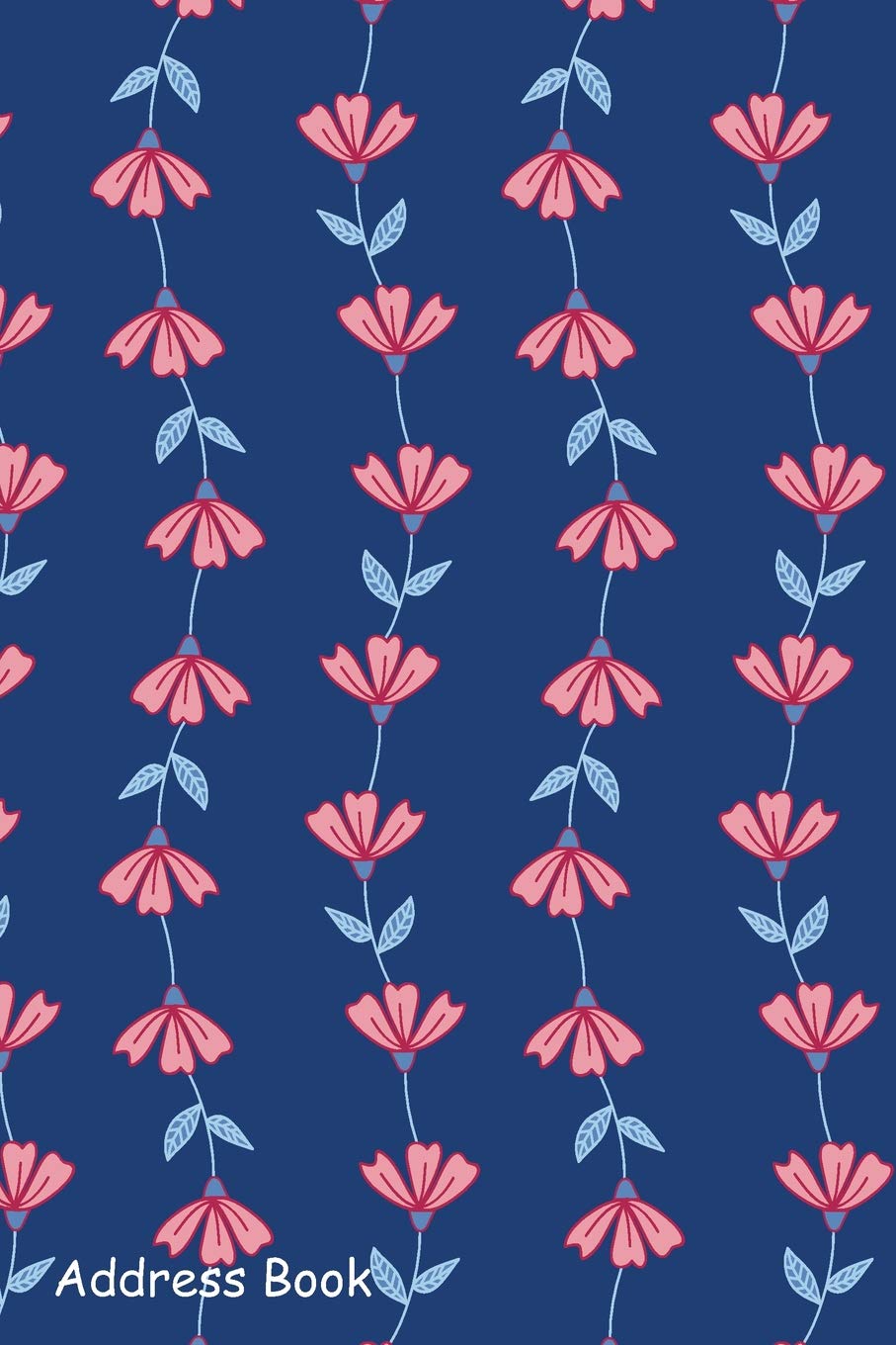 Address Book: For Contacts, Addresses, Phone, Email, Note,Emergency Contacts,Alphabetical Index With Vertical Flowers Garden