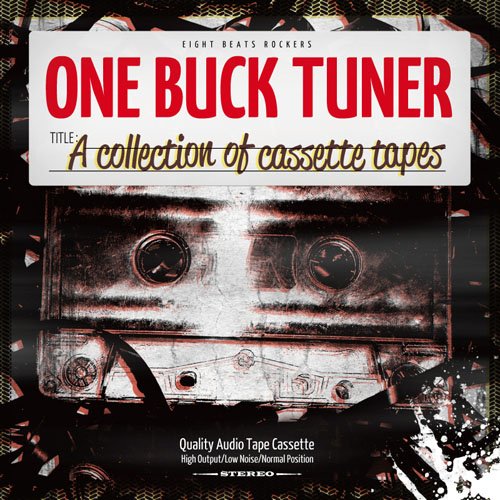 ONE BUCK TUNER A collection of cassette tapes Music