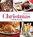 Betty Crocker Christmas Cookbook: Easy Appetizers • Festive Cocktails • Make-Ahead Brunches • by Betty Crocker