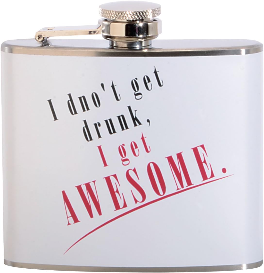 I Don't Get Drunk I Get Awesome 5 oz. Stainless Steel Flask
