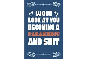 Paramedic Gifts: Blank Lined Notebook Journal Diary Paper, a Funny and Appreciation Gift for Paramedic to Write in