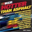 NASCAR: Hotter than Asphalt