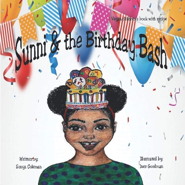 Sunni The Birthday Bash Coleman Sonya Goodman Inez Amazon Com Books