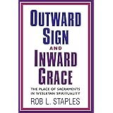 Outward Sign and Inward Grace