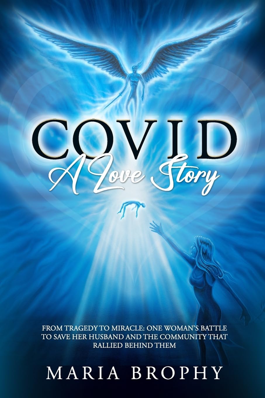 Photo 1 of COVID a Love Story: From tragedy to miracle - one woman’s battle to save her husband and the community that rallied behind them