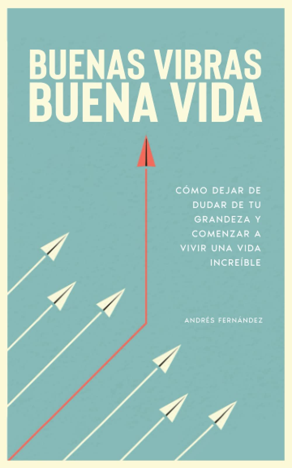 Buenas vibras, buena vida: cómo dejar de dudar de tu grandeza y comenzar a vivir una vida increíble. Buenas vibras, buena vida: cómo dejar de dudar de tu grandeza y comenzar a vivir una vida increíble.