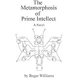 The Metamorphosis of Prime Intellect