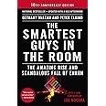 The Smartest Guys in the Room: The Amazing Rise and Scandalous Fall of Enron