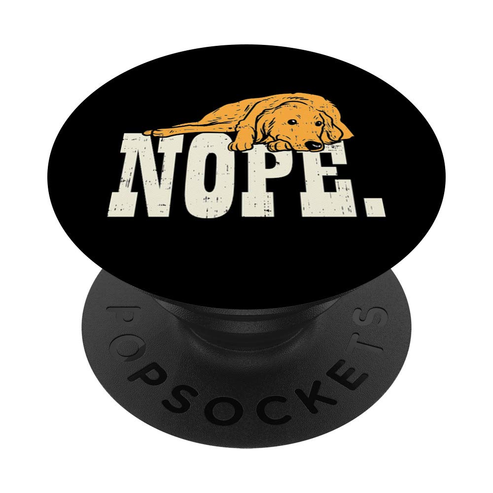 Nope Lazy Golden Retriever Labrador Dog Lover Owner Gift PopSockets PopGrip: Swappable Grip for Phones & Tablets