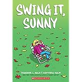 Swing it, Sunny: A Graphic Novel (Sunny #2) (2)