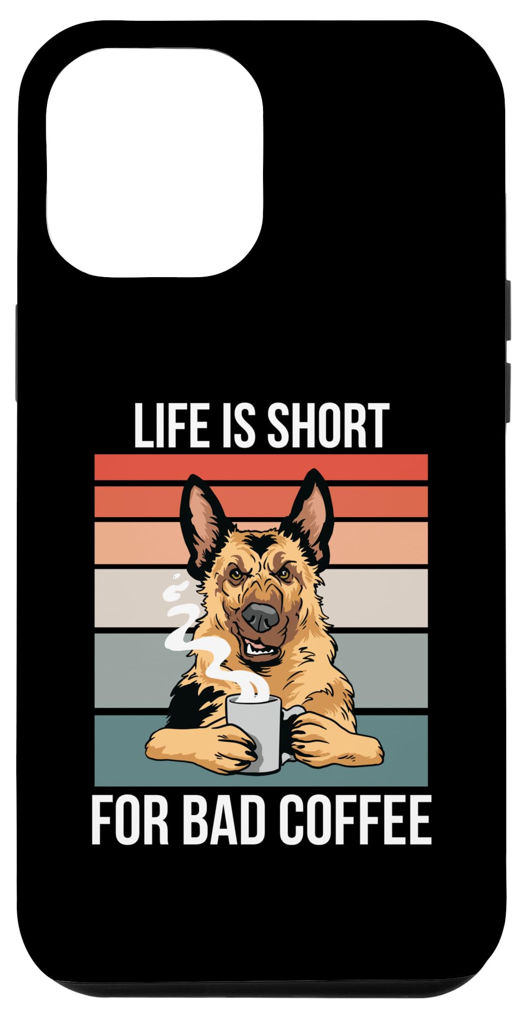 iPhone 14 Plus German Shepherd Dog Retro Life Is Short For Bad Coffee Lover Case