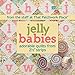Jelly Babies: Adorable Quilts from 2 1/2