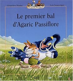 Le  premier bal d'Agaric Passiflore