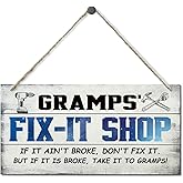 Vintage Style Sign, Gramps' Fix-It Shop If It Ain't Broke, Don't Fix It. But If It Is Broke, Take It To Gramps! Hanging Wood Sign Home Decorative, Printed Wood Wall Art Sign, Gift for Grandpa 12x6 in